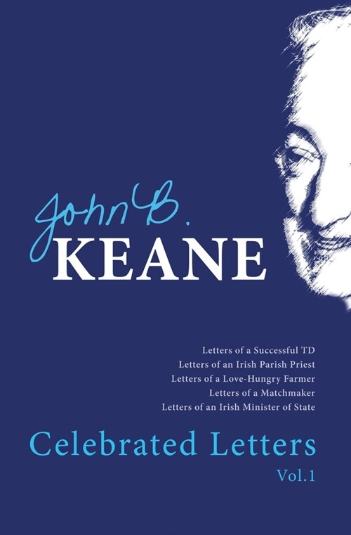 Celebrated Letters of John B. Keane Vol. 1 (Paperback, Revised)