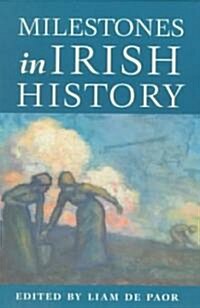 Milestones in Irish History (Paperback)