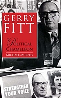 Gerry Fitt - Political Chameleon (Paperback)