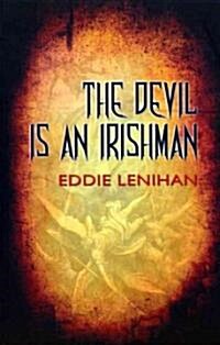 The Devil Is an Irishman (Paperback)