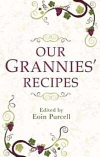 Our Grannies Recipes (Hardcover)