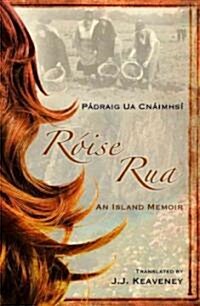 Roise Rua: An Island Memoir (Paperback)