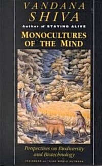 Monocultures of the Mind : Perspectives on Biodiversity and Biotechnology (Paperback)