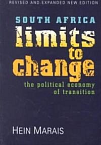 South Africa: Limits to Change the Political Economy of Transition (Paperback, Updated and Rev)