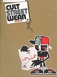 Cult Streetwear (Paperback)