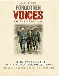 Forgotten Voices of the Great War : In Association with the Imperial War Museum (Audio)