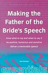 Making the Father of the Brides Speech (Paperback)