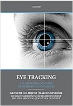 Eye Tracking : A Comprehensive Guide to Methods and Measures (Paperback)