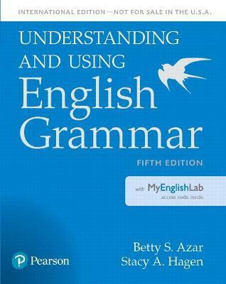 Understanding and Using English Grammar : Student Book with Mylab English (Paperback, 5th, International Edition)