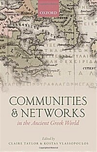 Communities and Networks in the Ancient Greek World (Hardcover)