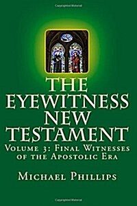The Eyewitness New Testament (Paperback)