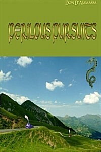 Perilous Pursuits (Paperback)