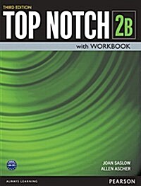 Top Notch 2 : Student Book with Workbook B (Paperback, 3rd Edition)