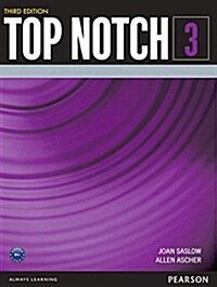 Top Notch 3 (Paperback, 3, Revised)