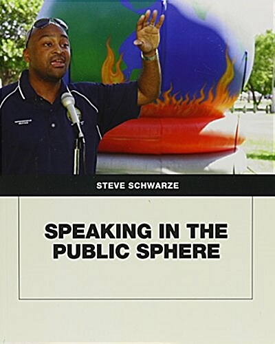 Speaking in the Public Sphere Plus Myspeechlab with Etext -- Access Card Package, 1/E (Hardcover)