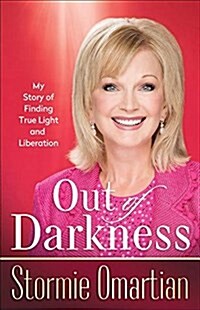Out of Darkness: My Story of Finding True Light and Liberation (Paperback)