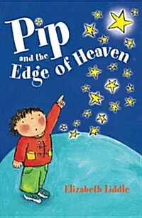 Pip and the Edge of Heaven (Paperback)
