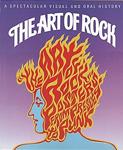 The Art of Rock: Posters from Presley to Punk (Hardcover)