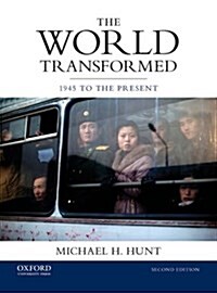 The World Transformed: 1945 to the Present (Paperback, 2, Revised)