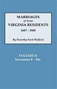 Marriages of Some Virginia Residents, Vol. II (Paperback)