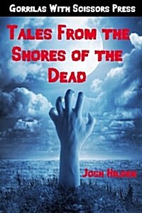 Tales from the Shores of the Dead (Paperback)