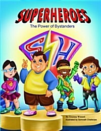 Superheroes: The Power of Bystanders (Paperback)