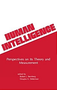 Human Intelligence: Perspectives on Its Theory and Measurement (Hardcover)