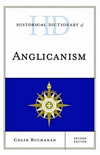 Historical Dictionary of Anglicanism (Hardcover, 2)
