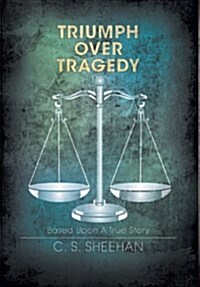 Triumph Over Tragedy (Hardcover)