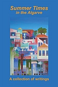 Summer Times in the Algarve (Paperback)
