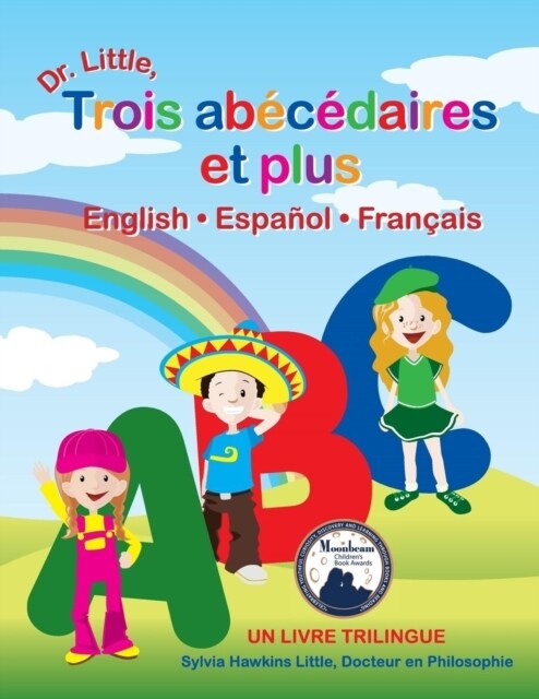 Dr. Little, Trois Abecedaires Et Plus, English * Espanol * Francais (French Edition) (Paperback)
