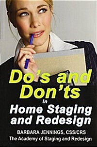 Dos and Donts in Home Staging and Redesign (Paperback)