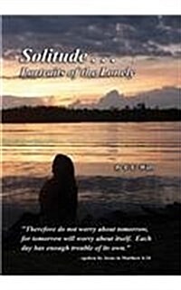 Solitude...Portraits of the Lonely (Hardcover)