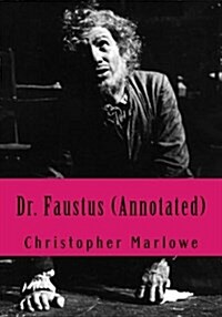 Dr. Faustus (Annotated) (Paperback)