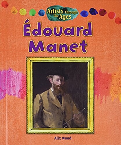 Edouard  Manet (Library Binding)
