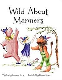 Wild about Manners (Paperback)