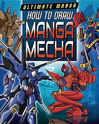 How to Draw Manga Mecha (Library Binding)