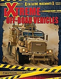 Extreme Off-Road Vehicles (Paperback)