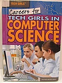 Careers for Tech Girls in Computer Science (Library Binding)