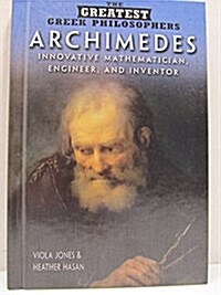 Archimedes: Innovative Mathematician, Engineer, and Inventor (Library Binding)