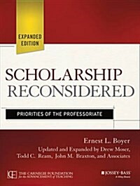 Scholarship Reconsidered: Priorities of the Professoriate (Paperback, 2, Expanded)