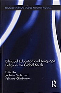 Bilingual Education and Language Policy in the Global South (Paperback)