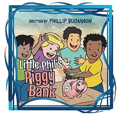 Little Phils Piggy Bank (Paperback)