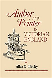 Author and Printer in Victorian England (Paperback)