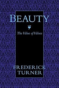 Beauty: The Value of Values (Paperback)