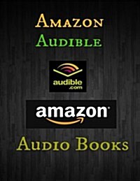 Amazons Audible Audio Books (Paperback)