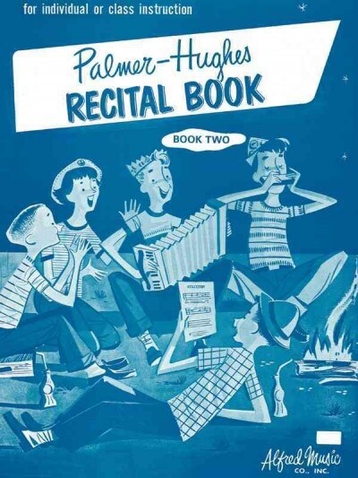 Palmer-Hughes Accordion Course Recital Book, Bk 2: For Individual or Class Instruction (Paperback)