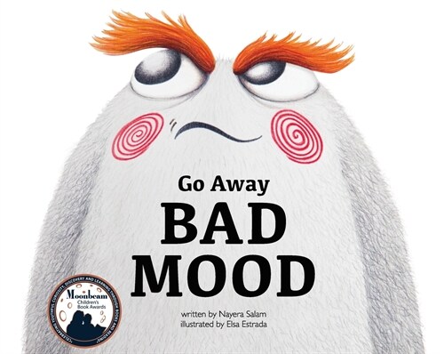 Go Away Bad Mood, 4 (Hardcover)