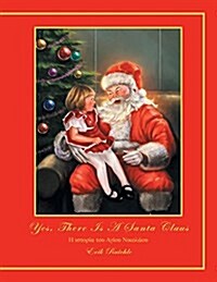 Yes, There Is a Santa Claus (Paperback)