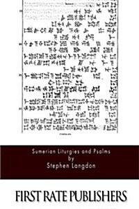 Sumerian Liturgies and Psalms (Paperback)